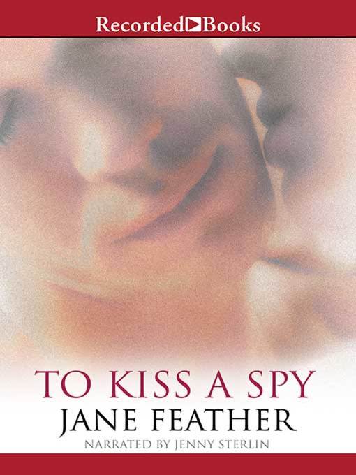 Title details for To Kiss a Spy by Jane Feather - Wait list